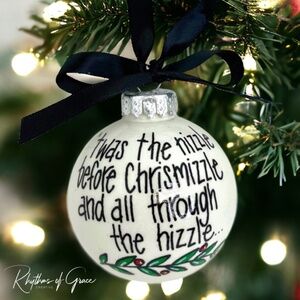 Christmas Ornament: ‘Twas the Night Before Chrismizzle I Handmade & Personalized